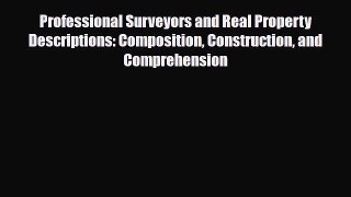 PDF Professional Surveyors and Real Property Descriptions: Composition Construction and Comprehension