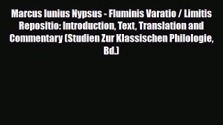 PDF Marcus Iunius Nypsus - Fluminis Varatio / Limitis Repositio: Introduction Text Translation