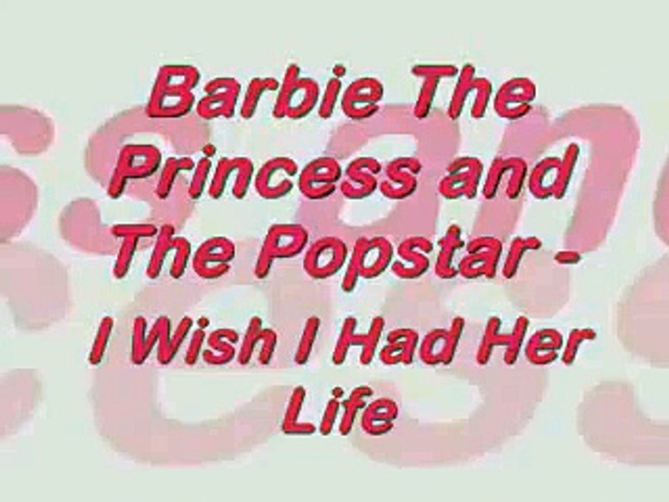 i wish i had her life barbie