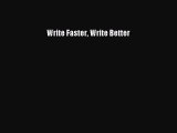 Read Write Faster Write Better Ebook Free