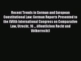Read Recent Trends in German and European Constitutional Law: German Reports Presented to the