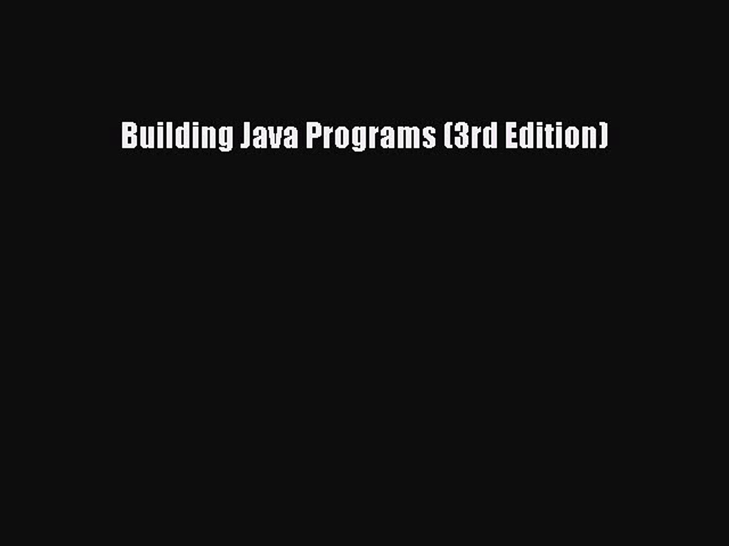Download Building Java Programs (3rd Edition)  EBook