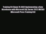 PDF Training Kit (Exam 70-463) Implementing a Data Warehouse with Microsoft SQL Server 2012