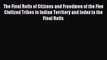 Download The Final Rolls of Citizens and Freedmen of the Five Civilized Tribes in Indian Territory
