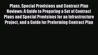Read Plans Special Provisions and Contract Plan Reviews: A Guide to Preparing a Set of Contract