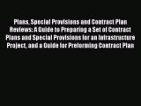 Read Plans Special Provisions and Contract Plan Reviews: A Guide to Preparing a Set of Contract
