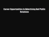 Read Career Opportunities In Advertising And Public Relations Ebook Free