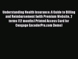 Read Understanding Health Insurance: A Guide to Billing and Reimbursement (with Premium Website