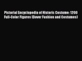 [PDF] Pictorial Encyclopedia of Historic Costume: 1200 Full-Color Figures (Dover Fashion and