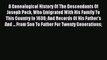 Read A Genealogical History Of The Descendants Of Joseph Peck Who Emigrated With His Family