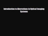 [Download] Introduction to Aberrations in Optical Imaging Systems [Read] Online