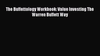 Read The Buffettology Workbook: Value Investing The Warren Buffett Way Ebook Free