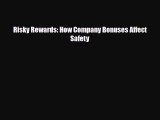 [PDF] Risky Rewards: How Company Bonuses Affect Safety Read Full Ebook