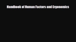 [PDF] Handbook of Human Factors and Ergonomics Download Online