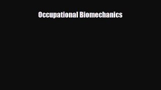 [PDF] Occupational Biomechanics Read Online