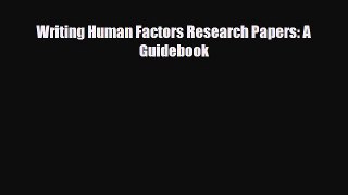 [PDF] Writing Human Factors Research Papers: A Guidebook Download Full Ebook