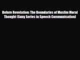 PDF Before Revelation: The Boundaries of Muslim Moral Thought (Suny Series in Speech Communication)