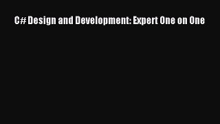 Read C# Design and Development: Expert One on One Ebook Free