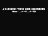 Read A  Certification Practice Questions Exam Cram 2 (Exams: 220-301 220-302) Ebook Online