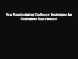 [PDF] New Manufacturing Challenge: Techniques for Continuous Improvement Read Full Ebook