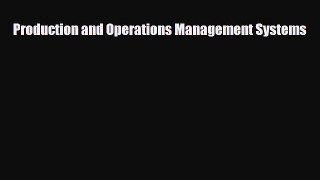 [PDF] Production and Operations Management Systems Download Full Ebook