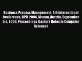 Download Business Process Management: 4th International Conference BPM 2006 Vienna Austria