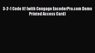 Read 3-2-1 Code It! (with Cengage EncoderPro.com Demo Printed Access Card) Ebook Free
