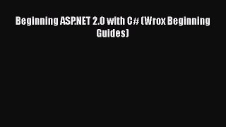 Download Beginning ASP.NET 2.0 with C# (Wrox Beginning Guides) Ebook Online