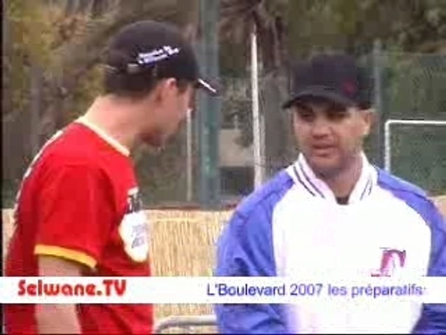 Boulevard 2007 - Les préparatifs