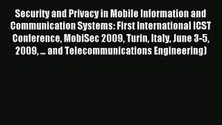 Read Security and Privacy in Mobile Information and Communication Systems: First International