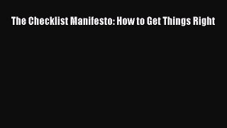 Read The Checklist Manifesto: How to Get Things Right Ebook Free