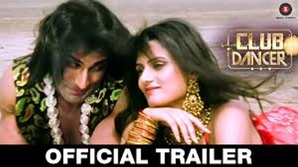 HD - Club Dancer - Movie Official Trailer - Rajbir Singh, Nisha Mavani, Judi Shekoni & Shakti Kapoor