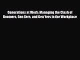 [PDF] Generations at Work: Managing the Clash of Boomers Gen Xers and Gen Yers in the Workplace
