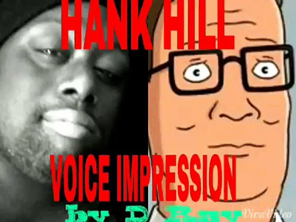 Hank Hill Voice Impression by D Ray