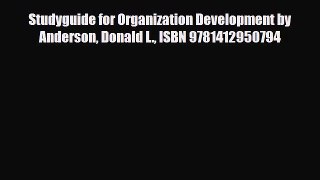 [PDF] Studyguide for Organization Development by Anderson Donald L. ISBN 9781412950794 Download