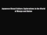 [PDF] Japanese Visual Culture: Explorations in the World of Manga and Anime [Read] Full Ebook