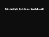 Read Seize the Night (Dark-Hunter Novels Book 6) Ebook Free
