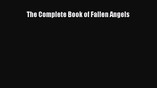 Download The Complete Book of Fallen Angels PDF Online