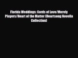 [Download] Florida Weddings: Cords of Love/Merely Players/Heart of the Matter (Heartsong Novella
