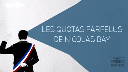 Les quotas farfelus de Nicolas Bay - DESINTOX - 29/02/2016