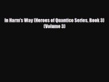 PDF In Harm's Way (Heroes of Quantico Series Book 3) (Volume 3) [Read] Full Ebook