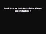 [PDF] Amish Breaking Point (Amish Secret Widows' Society) (Volume 7) [PDF] Full Ebook