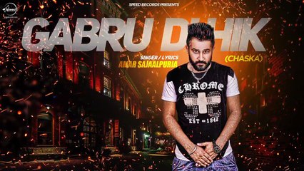 Gabru Di Hik - Amar Sajaalpuria - Latest Punjabi Songs 2016