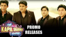 The Kapil Sharma Show Official Promo | Kapil Sharma, Sunil Grover, Kiku Sharda | Releases