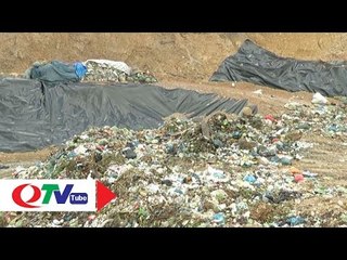 Xử lý nước rỉ rác tại bãi rác Khe Giang | QTV