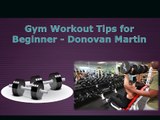 Best Gym Tips for Beginners - Donovan Martin