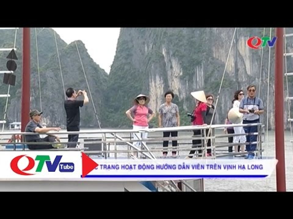 Bất cập hoạt động hướng dẫn trên Vịnh Hạ Long | QTV