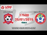 Hải Phòng vs XSKT Cần Thơ - V.League 2015 | FULL