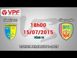 Hà Nội T&T vs Đồng Tháp - V.League 2015 | FULL
