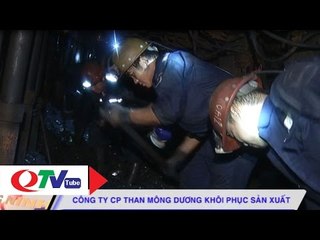 Than  Mông Dương khôi phục sản xuất | QTV